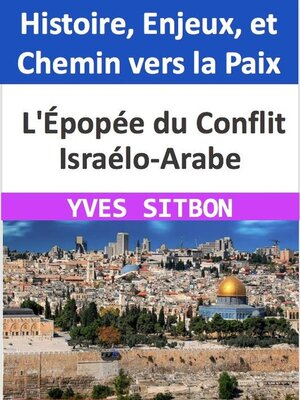 cover image of Épopée du Conflit Israélo-Arabe